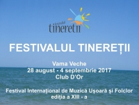 FESTIVALUL TINEREȚII, LA VAMA VECHE