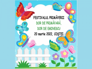 Festivalul Primăverii &bdquo;Dor de primăvară, dor de Eminescu&rdquo;, ediția I, Coștei 2022. Regulament de participare