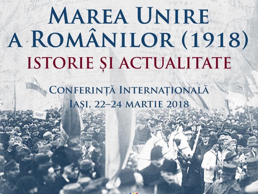 MAREA UNIRE A ROM&Acirc;NILOR (1918) &ndash; ISTORIE ȘI ACTUALITATE