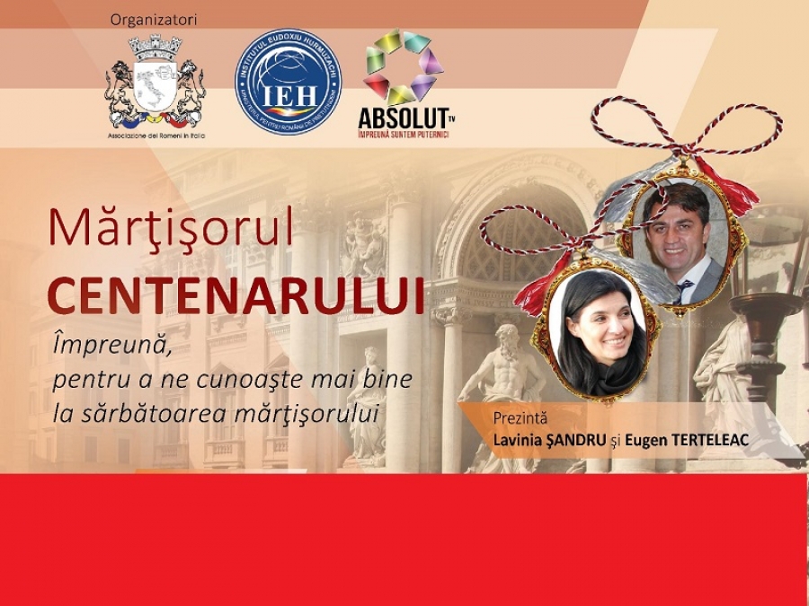MĂRȚIȘORUL CENTENARULUI, LA ROMA ȘI CERNĂUȚI