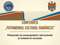 CONFERINȚĂ INTERNAȚIONALĂ DESPRE PATRIMONIU CULTURAL ROM&Acirc;NESC