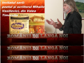 ROMÂNII DE LÂNGĂ NOI: Emisiune, invitat Mihailo Valilievici (VIDEO)